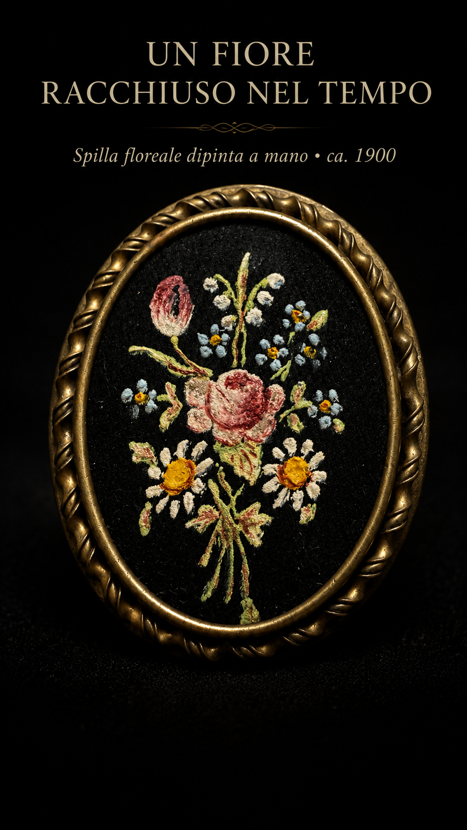 Antica spilla con bouquet dipinto a mano floriografia, fine ‘800 - primo ‘900